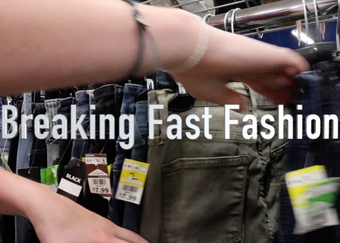 Breaking Fast Fashion